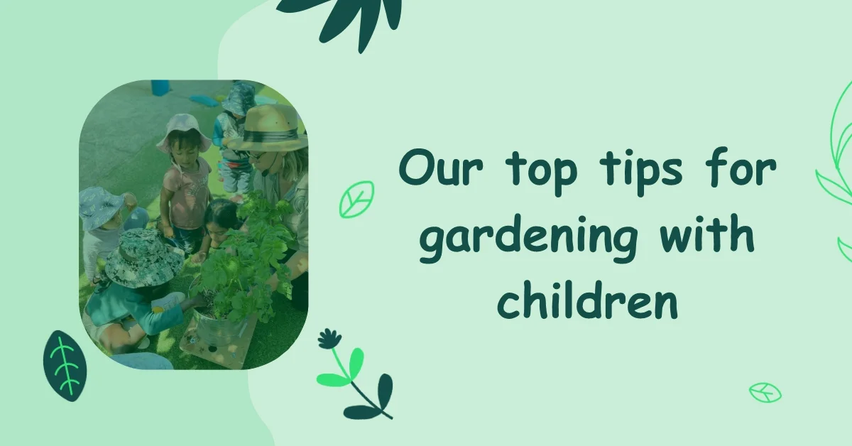 Our Top Tips for Gardening with Children