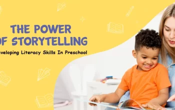 The Power of Storytelling: Developing Literacy Skills in Preschoolers 